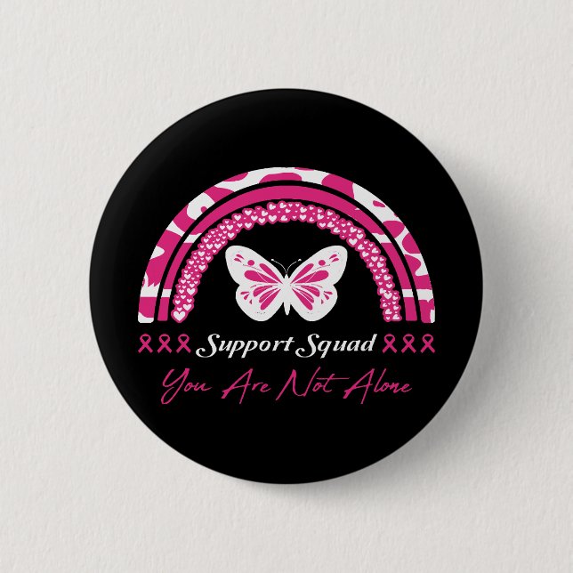 Support Squad You Are Not Alone Button (Front)