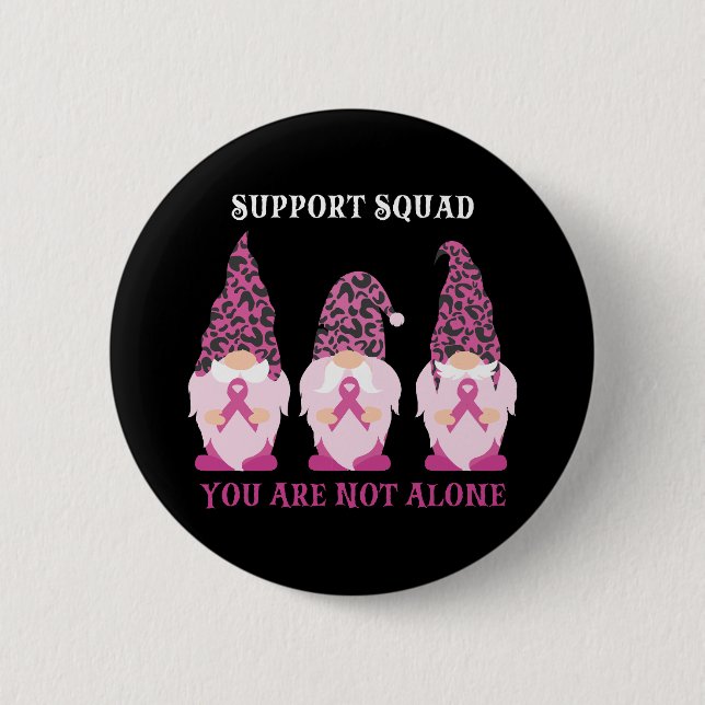Support Squad You Are Not Alone Button (Front)