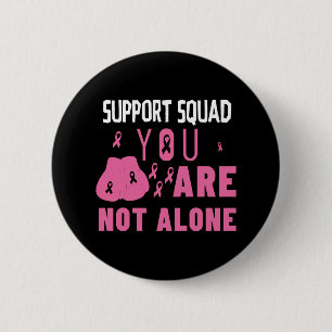 Support Squad You Are Not Alone Button