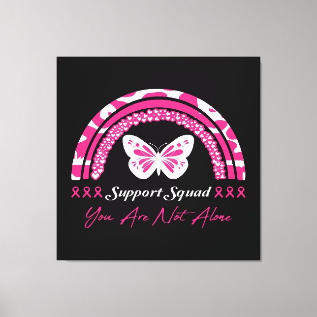 Support Squad You Are Not Alone Canvas Print (Front)