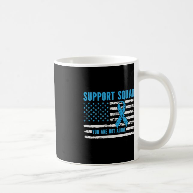 Support Squad You Are Not Alone Coffee Mug (Right)