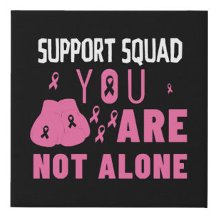 Support Squad You Are Not Alone Faux Canvas Print