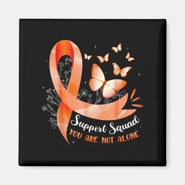 Support Squad You Are Not Alone Leukemia Awarenes  Magnet (Front)
