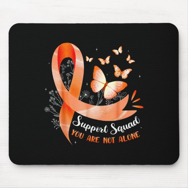Support Squad You Are Not Alone Leukemia Awarenes  Mouse Pad (Front)