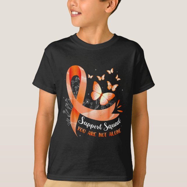 Support Squad You Are Not Alone Leukemia Awarenes  T-Shirt (Front)