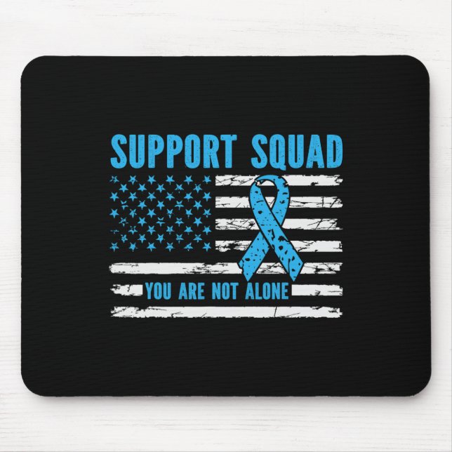 Support Squad You Are Not Alone Mouse Pad (Front)