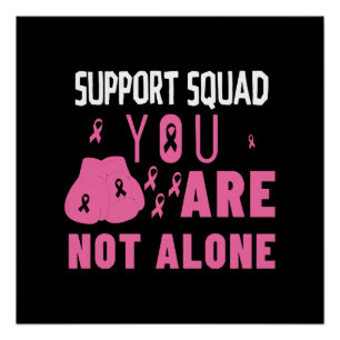 Support Squad You Are Not Alone Poster