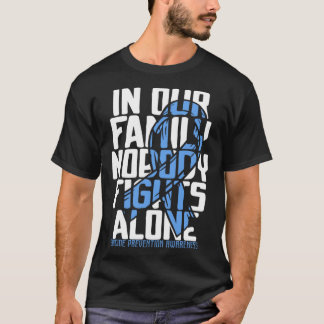 Support Suicide Prevention Warrior Family Disease T-Shirt
