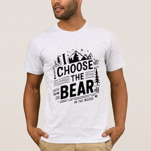 Support Survivors with I Choose the Bear sarcastic T_Shirt