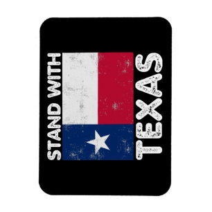 Support Texas I Stand With Texas Texan Flag Magnet