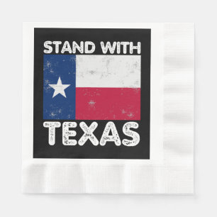 Support Texas I Stand With Texas Texan Flag Napkins