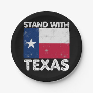 Support Texas I Stand With Texas Texan Flag Paper Plates