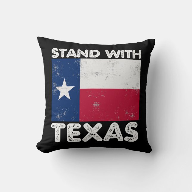 Support Texas I Stand With Texas Texan Flag Throw Pillow (Front)