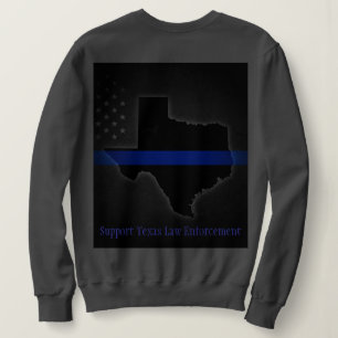 Support Texas Law Enforcement Sweatshirt