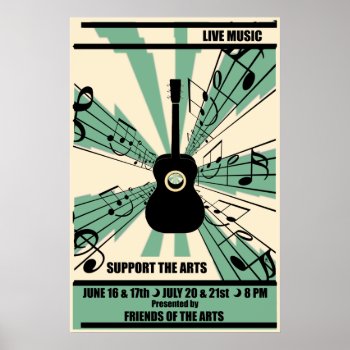 Support The Arts Live Music Poster by oldrockerdude at Zazzle