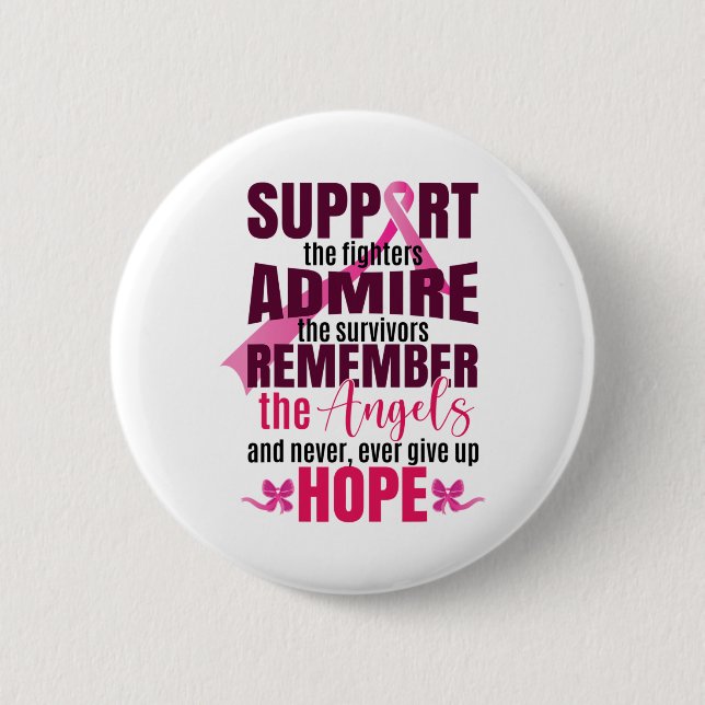 Support The Breast Cancer Fighters Breast Cancer A Button (Front)