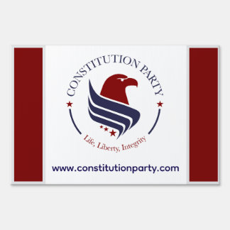 Support the Constitution Party Sign