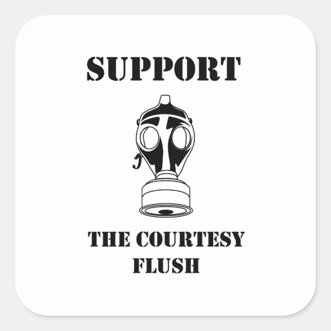 Support The Courtesy Flush Square Sticker (Front)