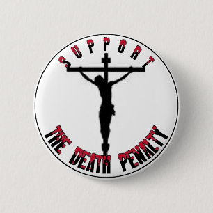Support  the DEATH PENALTY Button