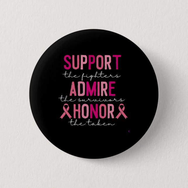 Support The Fighters Admir The Survivores Honor Th Button (Front)