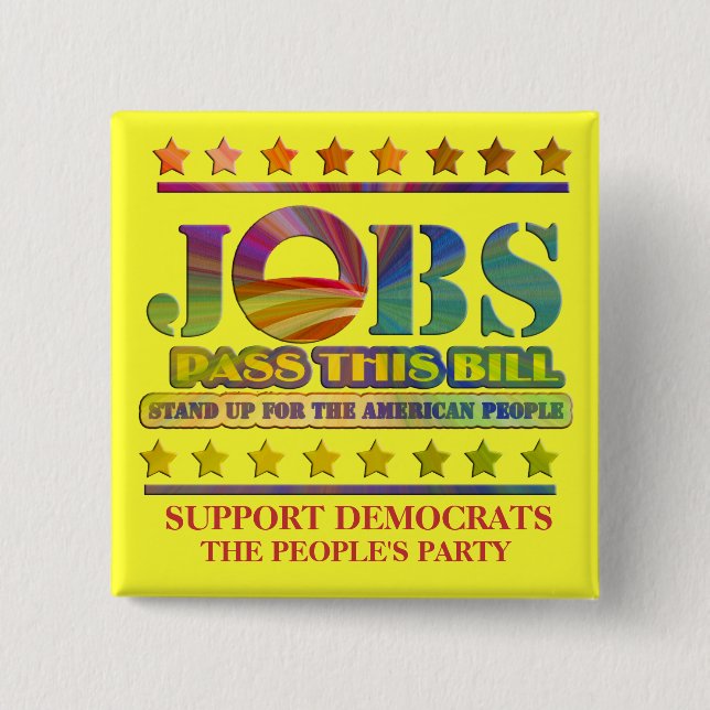 SUPPORT THE JOBS BILL BUTTON (Front)