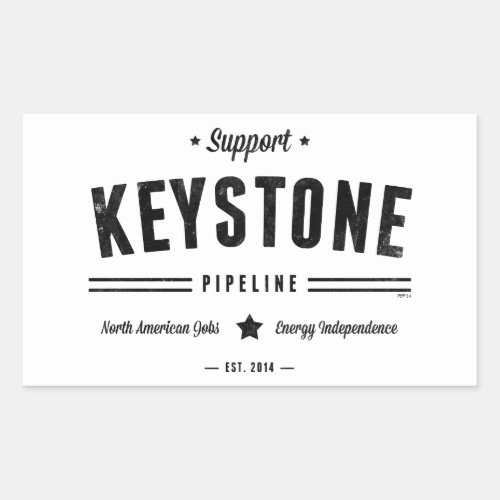 Support The Keystone Pipeline Rectangular Sticker