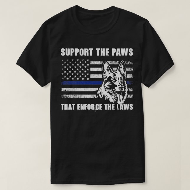 Support The Paws That Enforce The Laws Blue Line K T-Shirt (Design Front)