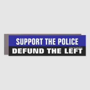Support The Police Defund The Left Bumper Sticker Car Magnet