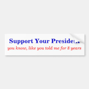 Support the Prez! Bumper Sticker