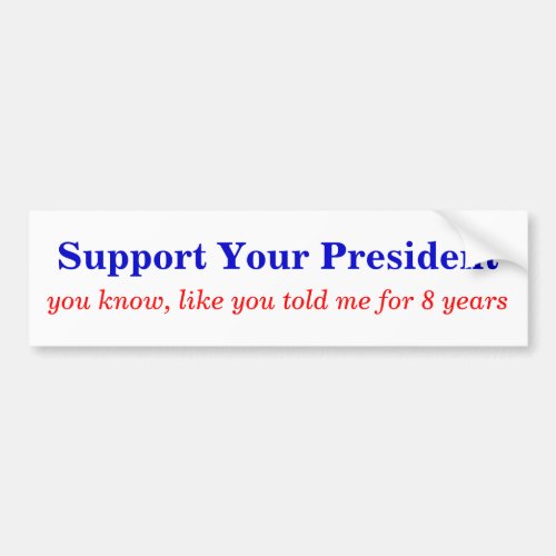 Support the Prez Bumper Sticker