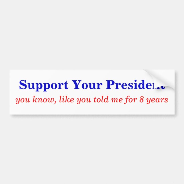 Support the Prez! Bumper Sticker (Front)