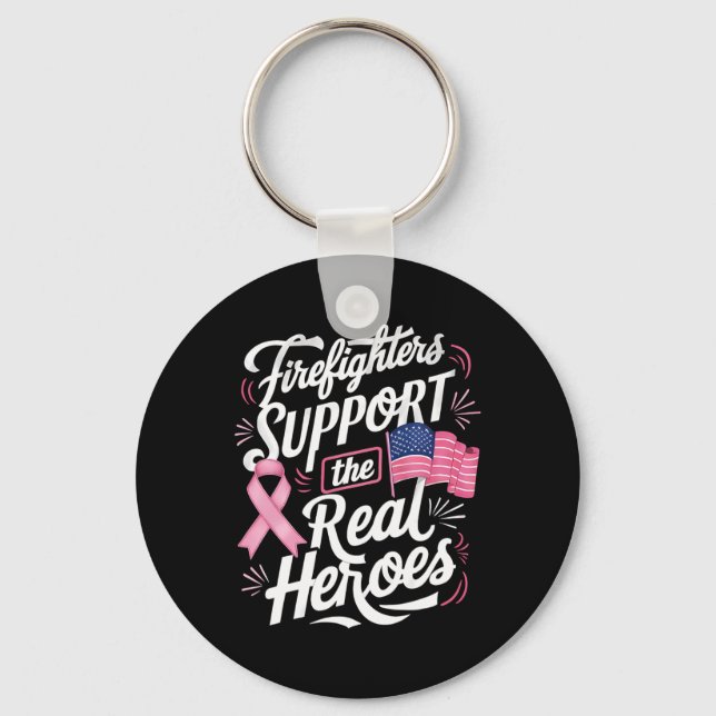 Support The Real Heroes Breast Cancer Chemo  Keychain (Front)