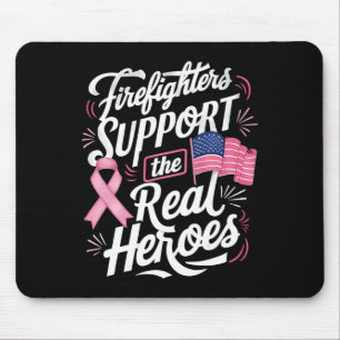 Support The Real Heroes Breast Cancer Chemo Mouse Pad