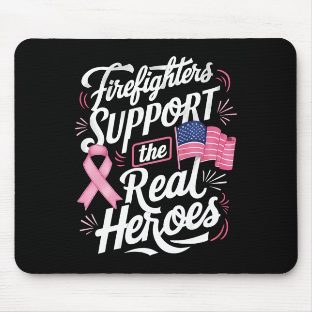 Support The Real Heroes Breast Cancer Chemo  Mouse Pad (Front)