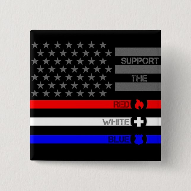 Support the Red White & Blue - Fire/EMS/Police Button (Front)