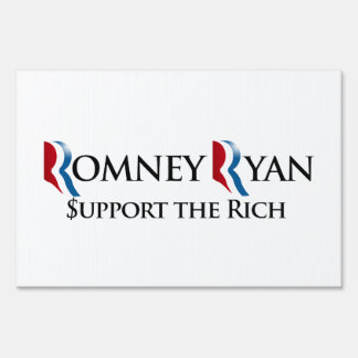 SUPPORT THE RICH -.png Yard Sign