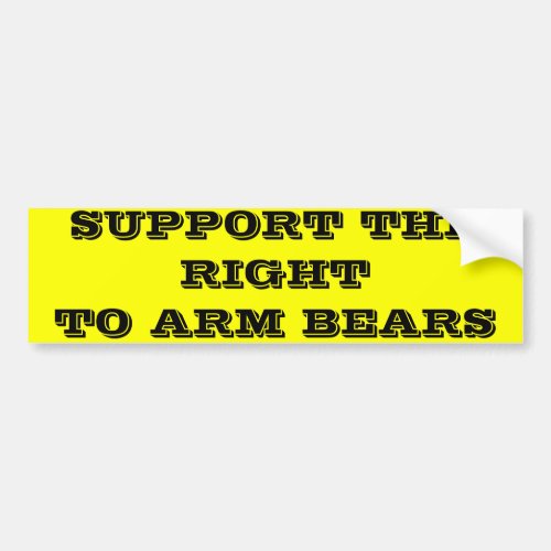 SUPPORT THE RIGHT TO ARM BEARS BUMPER STICKER