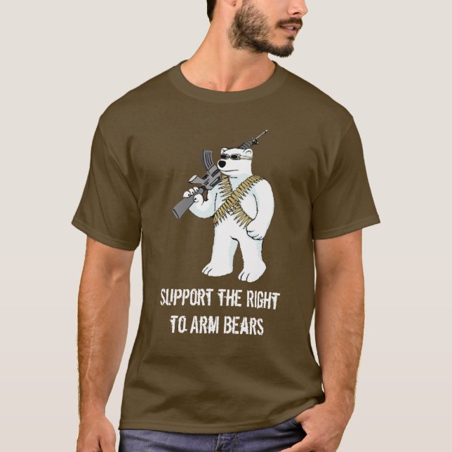 Support the Right to Arm Bears - Customized T-Shirt (Front)