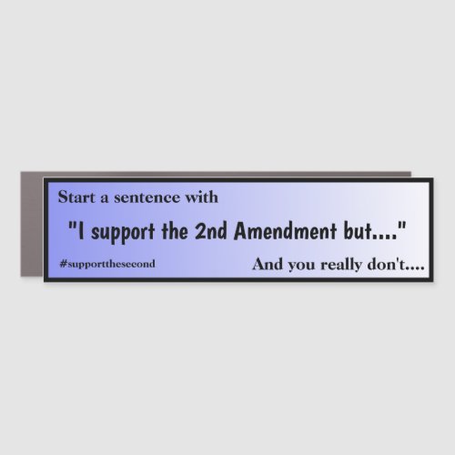 Support The Second Amendent Blue Fade Car Magnet