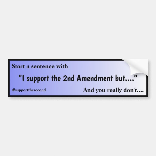 Support The Second Amendment Blue Fade Bumper Sticker (Front)