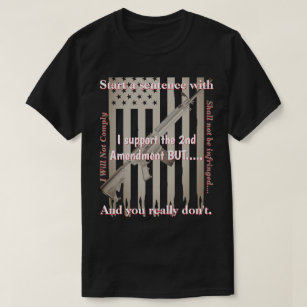 Support The Second Amendment I Will Not Comply T-Shirt