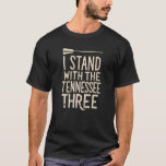 Support the Tennessee Three with Unique Designs |  T-Shirt