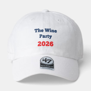 Support The Wine Party 2026 Funny Election T-Shirt 47 Brand Hat