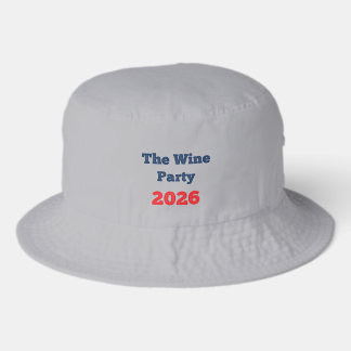 Support The Wine Party 2026 Funny Election T-Shirt Bucket Hat