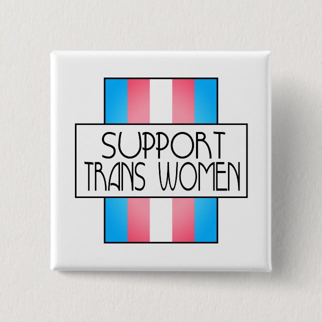 Support trans women button (Front)
