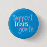 Support Trans Youth Badge Pinback Button<br><div class="desc">Support trans youth! All proceeds to GenderJam NI,  registered charity NIC102201.</div>