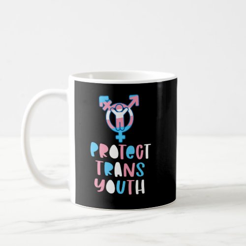 Support Trans Youth Protect Kids Lgbt Transgender  Coffee Mug