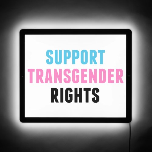 Support Transgender Rights LED Sign