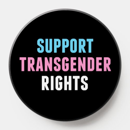 Support Transgender Rights PopSocket