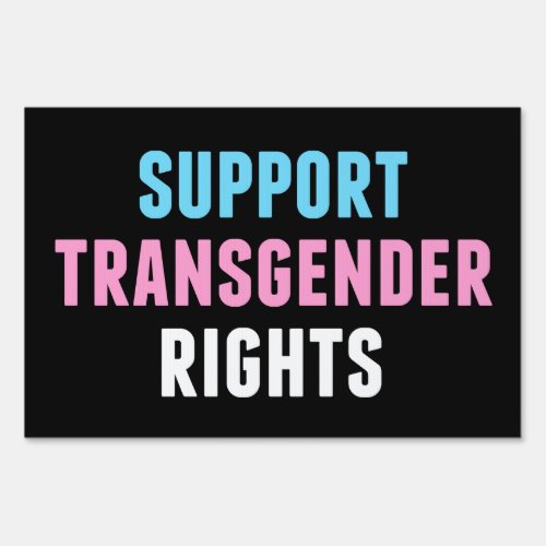 Support Transgender Rights Sign